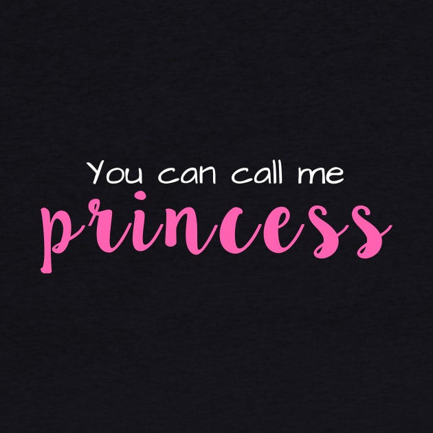 You Can Call Me Princess by winsteadwandering